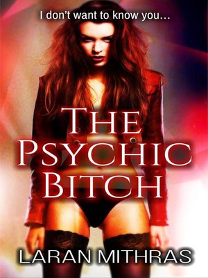 cover image of The Psychic Bitch